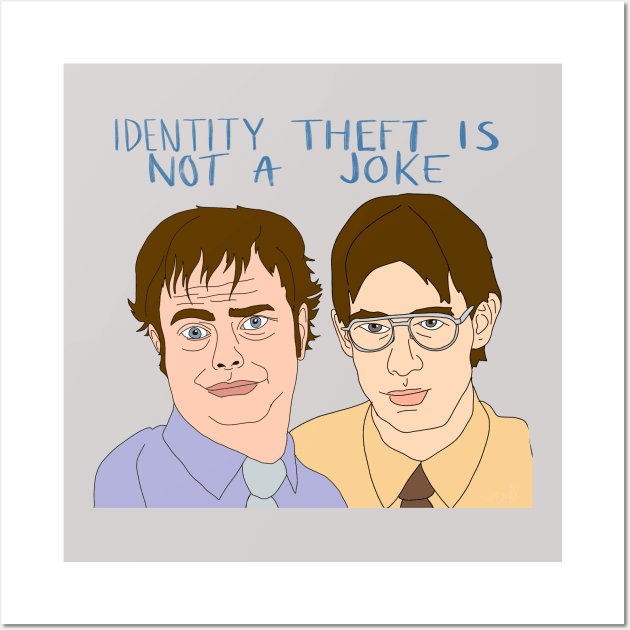 IDENTITY THEFT IS NOT A JOKE Wall Art by mailshansen